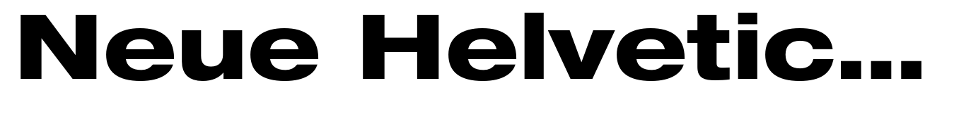 Neue Helvetica 83 Extended Heavy